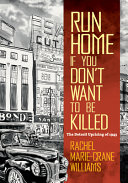 Cover of Run Home If You Don't Want to Be Killed
