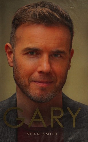 Cover of Gary: The Definitive Biography of Gary Barlow