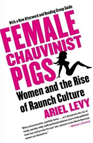 Cover of Female Chauvinist Pigs