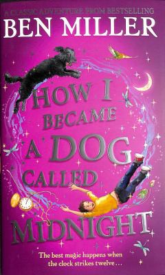 Cover of How I Became a Dog Called Midnight