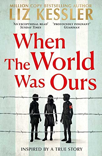 Cover of When The World Was Ours: A book about finding hope in the darkest of times