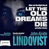 Cover of Let the Old Dreams Die