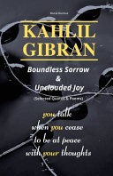 Cover of KAHLIL GIBRAN Boundless Sorrow & Unclouded Joy