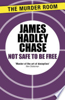 Cover of Not Safe to be Free
