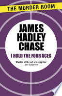 Cover of I Hold the Four Aces