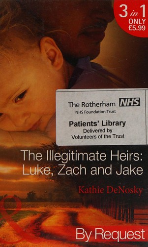 Cover of Illegitimate Heirs - Luke, Zach and Jake