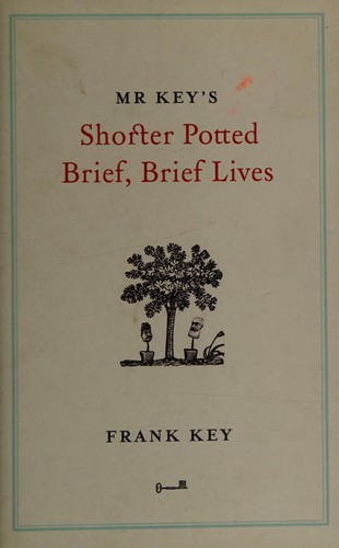 Cover of Mr Key's Shorter Potted Brief, Brief Lives