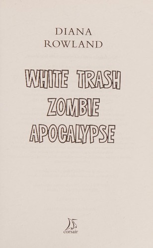 Cover of White Trash Zombie Apocalypse