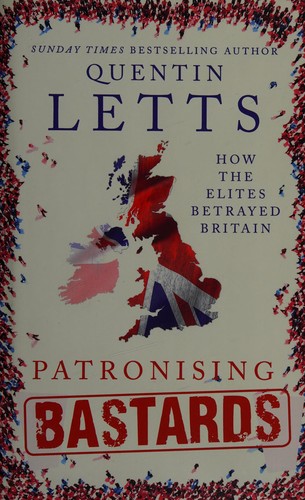 Cover of Patronising Bastards