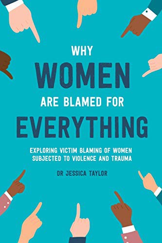 Cover of Why Women Are Blamed for Everything