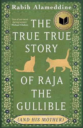 Cover of The True True Story of Raja the Gullible (and His Mother)