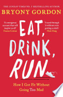 Cover of Eat, Drink, Run.