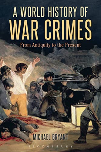 Cover of A World History of War Crimes: From Antiquity to the Present