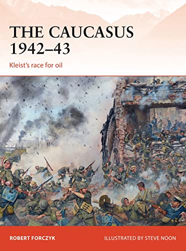 Cover of The Caucasus 1942–43: Kleist’s race for oil