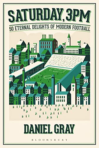 Cover of Saturday, 3pm: 50 Eternal Delights of Modern Football