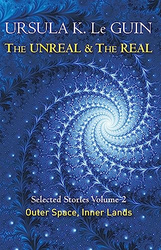 Cover of The Unreal and the Real Volume 2: Outer Space, Inner Lands