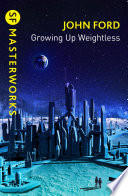 Cover of Growing Up Weightless