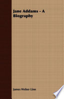 Cover of Jane Addams - A Biography