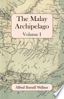 Cover of The Malay Archipelago, Volume I