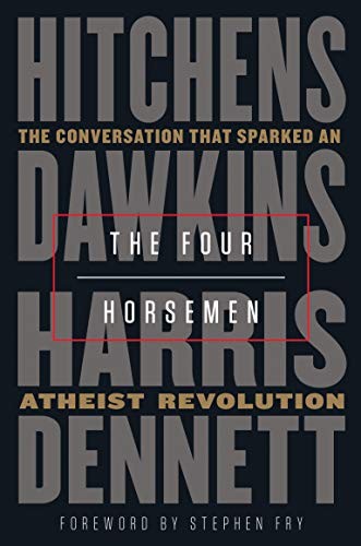 Cover of The Four Horsemen: The Conversation That Sparked an Atheist Revolution
