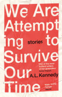 Cover of We Are Attempting to Survive Our Time