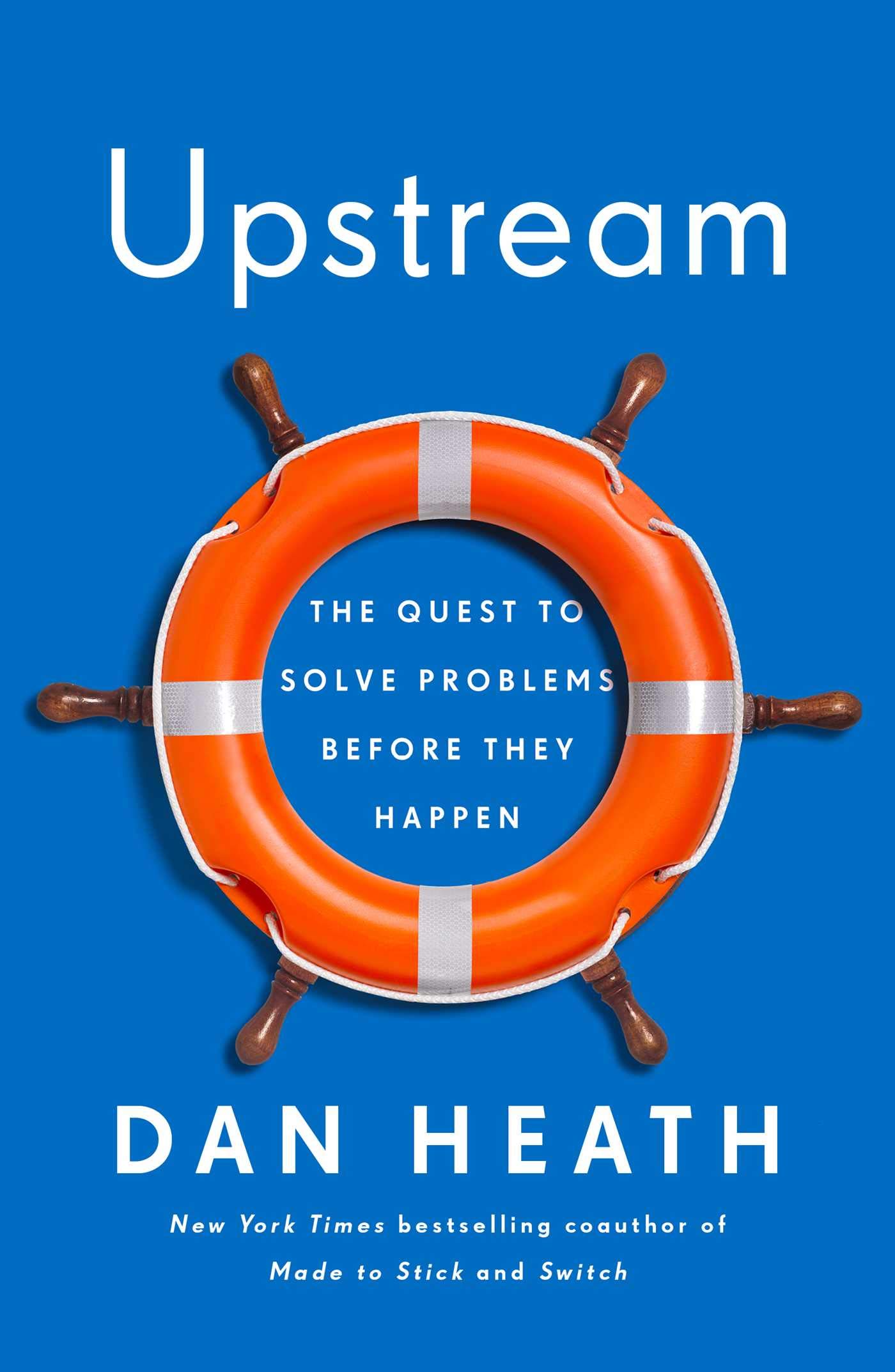Cover of Upstream: The Quest to Solve Problems Before They Happen
