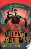 Cover of The Rise of the Automated Aristocrats