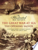 Cover of The Great War at Sea - The Opening Salvos
