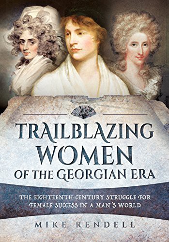 Cover of Trailblazing Women of the Georgian Era