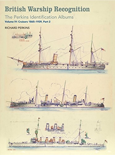 Cover of British Warship Recognition : The Perkins Identification Albums : Volume IV