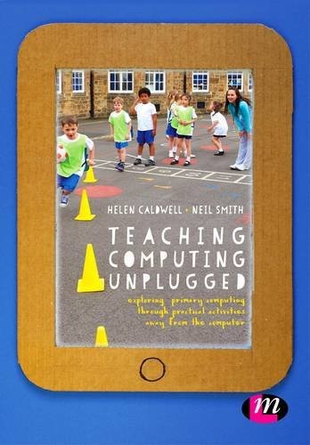 Cover of Teaching Computing Unplugged in Primary Schools