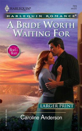 Cover of A Bride Worth Waiting For (Heart to Heart)