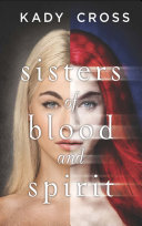 Cover of Sisters of Blood and Spirit (Sisters of Blood and Spirit, Book 1)
