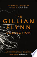Cover of The Gillian Flynn Collection