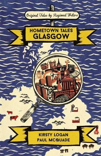 Cover of Hometown Tales: Glasgow