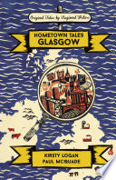 Cover of Hometown Tales: Glasgow