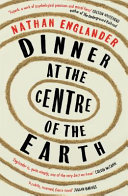 Cover of Dinner at the Centre of the Earth