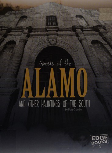 Cover of Ghosts of the Alamo and other hauntings of the South