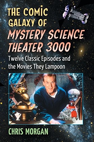 Cover of The Comic Galaxy of Mystery Science Theater 3000