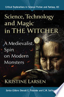 Cover of Science, Technology and Magic in The Witcher