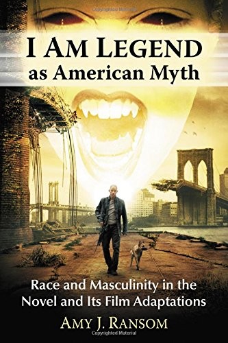 Cover of I Am Legend As American Myth