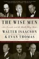 Cover of The wise men: Six friends and the world they made