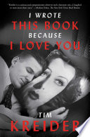 Cover of I Wrote This Book Because I Love You