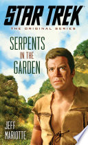 Cover of Star Trek: The Original Series: Serpents in the Garden