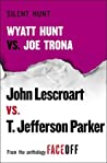 Cover of Silent Hunt: Wyatt Hunt vs. Joe Trona