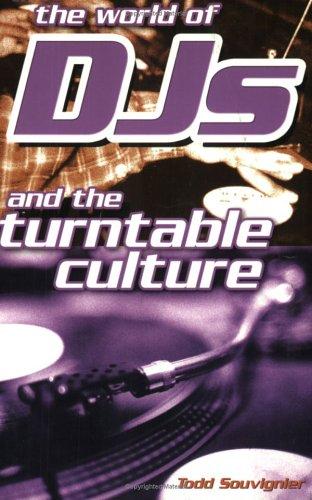 Cover of The World of DJs and the Turntable Culture