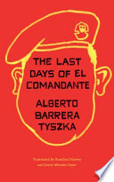 Cover of The Last Days of El Comandante