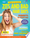 Cover of How to Survive Zits and Bad Hair Days