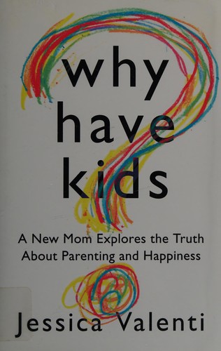 Cover of Why have kids?