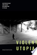 Cover of Violent Utopia